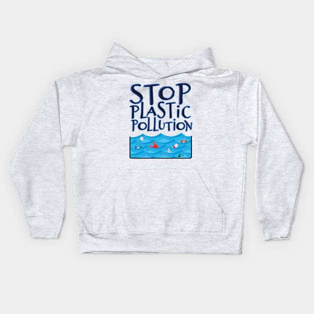 'Stop Plastic Pollution' Environment Awareness Shirt Kids Hoodie by ourwackyhome